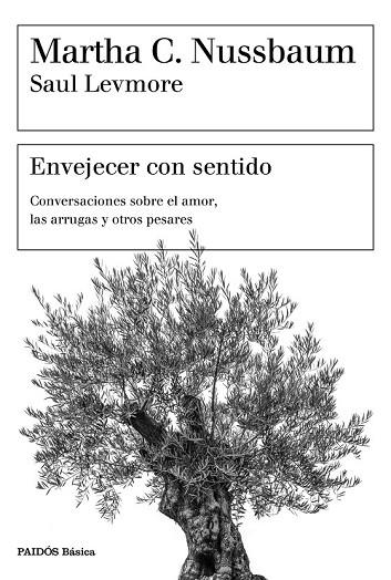 ENVEJECER CON SENTIDO | 9788449334405 | NUSSBAUM, MARTHA C.; LEVMORE, SAUL | Llibreria Drac - Librería de Olot | Comprar libros en catalán y castellano online
