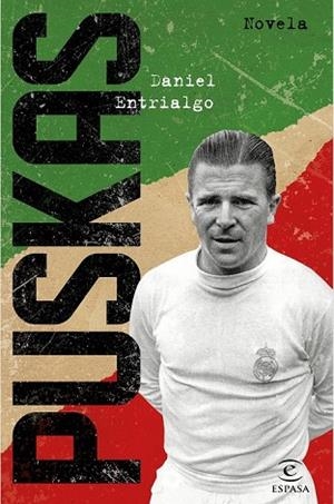 PUSKAS | 9788467052046 | ENTRIALGO, DANIEL | Llibreria Drac - Librería de Olot | Comprar libros en catalán y castellano online