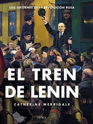TREN DE LENIN, EL | 9788498929928 | MERRIDALE, CATHERINE | Llibreria Drac - Librería de Olot | Comprar libros en catalán y castellano online