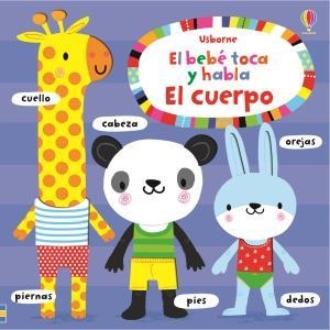 CUERPO, EL (EL BEBE TOCA Y HABLA) | 9781474945271 | BAGGOTT, STELLA | Llibreria Drac - Llibreria d'Olot | Comprar llibres en català i castellà online