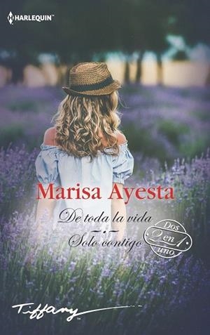 DE TODA LA VIDA; SOLO CONTIGO (TIFFANY ) | 9788491708674 | AYESTA, MARISA | Llibreria Drac - Librería de Olot | Comprar libros en catalán y castellano online