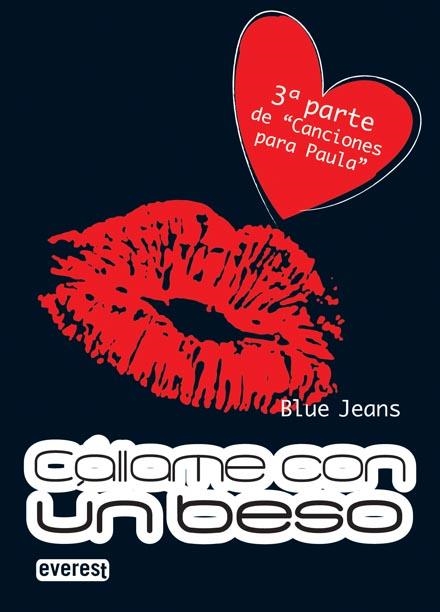 CÁLLAME CON UN BESO ( CANCIONES PARA PAULA 3  BOLSILLO EVEREST) | 9788444147796 | BLUE JEANS | Llibreria Drac - Llibreria d'Olot | Comprar llibres en català i castellà online