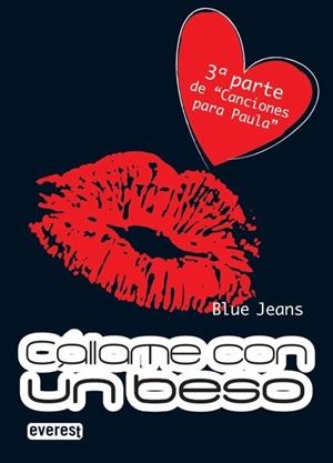 CÁLLAME CON UN BESO ( CANCIONES PARA PAULA 3  BOLSILLO EVEREST) | 9788444147796 | BLUE JEANS | Llibreria Drac - Llibreria d'Olot | Comprar llibres en català i castellà online