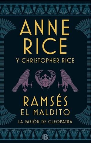 RAMSÉS EL MALDITO. LA PASIÓN DE CLEOPATRA | 9788466663113 | RICE, ANNE; CHRISTOPHER RICE | Llibreria Drac - Llibreria d'Olot | Comprar llibres en català i castellà online