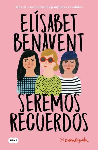 SEREMOS RECUERDOS (CANCIONES Y RECUERDOS 2) | 9788491291602 | BENAVENT, ELISABET | Llibreria Drac - Librería de Olot | Comprar libros en catalán y castellano online