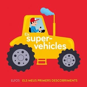 SUPERVEHICLES, ELS | 9788417254551 | ARCHIERI, NICOLAS | Llibreria Drac - Librería de Olot | Comprar libros en catalán y castellano online