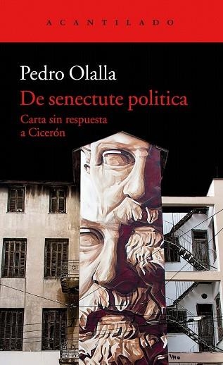 DE SENECTUTE POLITICA | 9788417346041 | OLALLA, PEDRO | Llibreria Drac - Librería de Olot | Comprar libros en catalán y castellano online