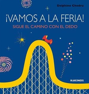 VAMOS A LA FERIA! | 9788417074128 | CHEDRU, DELPHINE | Llibreria Drac - Librería de Olot | Comprar libros en catalán y castellano online