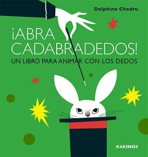 ABRACADABRADEDOS! | 9788417074111 | CHEDRU, DELPHINE | Llibreria Drac - Librería de Olot | Comprar libros en catalán y castellano online