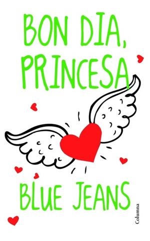 BON DIA PRINCESA 1 | 9788466415170 | BLUE JEANS | Llibreria Drac - Librería de Olot | Comprar libros en catalán y castellano online