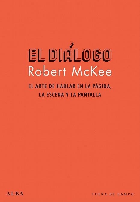 DIÁLOGO, EL | 9788490654286 | MCKEE, ROBERT | Llibreria Drac - Librería de Olot | Comprar libros en catalán y castellano online