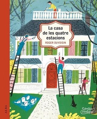 CASA DE LES QUATRE ESTACIONS, LA | 9788490654569 | DUVOISIN, ROGER | Llibreria Drac - Librería de Olot | Comprar libros en catalán y castellano online