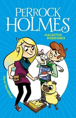 MALDITOS ROEDORES (SERIE PERROCK HOLMES 8) | 9788490439340 | PALMIOLA, ISAAC | Llibreria Drac - Llibreria d'Olot | Comprar llibres en català i castellà online