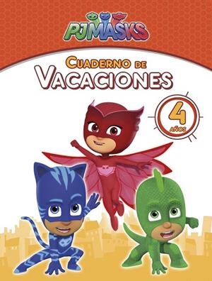 PJ MASKS. CUADERNO DE VACACIONES - 4 AÑOS (CUADERNOS DE VACACIONES DE PJ MASKS) | 9788448850166 | AA.DD. | Llibreria Drac - Llibreria d'Olot | Comprar llibres en català i castellà online