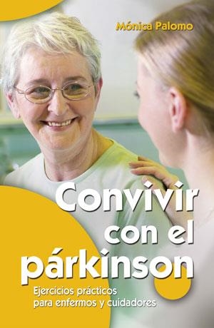 CONVIVIR CON EL PÁRKINSON | 9788490232866 | PALOMO, MÓNICA | Llibreria Drac - Librería de Olot | Comprar libros en catalán y castellano online