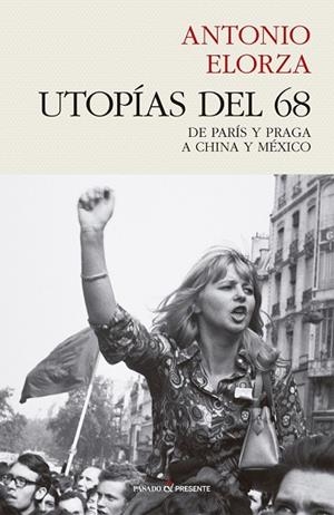 UTOPÍAS DEL 68 | 9788494769450 | ELORZA, ANTONIO | Llibreria Drac - Librería de Olot | Comprar libros en catalán y castellano online
