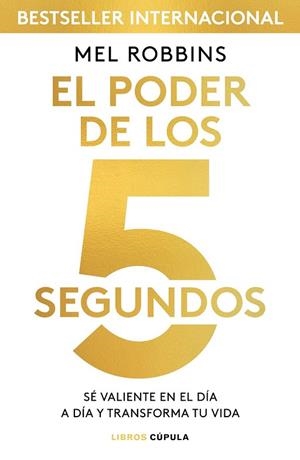 PODER DE LOS 5 SEGUNDOS, EL | 9788448024185 | ROBBINS, MEL | Llibreria Drac - Llibreria d'Olot | Comprar llibres en català i castellà online