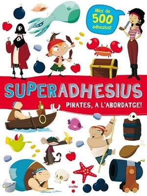 SUPERADHESIUS. PIRATES,A L'ABORDATGE! | 9788466144018 | AA.DD. | Llibreria Drac - Librería de Olot | Comprar libros en catalán y castellano online