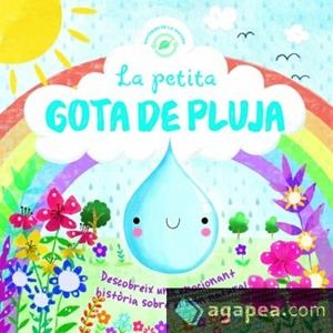PETITA GOTA DE PLUJA, LA (HISTORIES DE LA NATURA) | 9788491673279 | JOYCE, MELANIE | Llibreria Drac - Llibreria d'Olot | Comprar llibres en català i castellà online