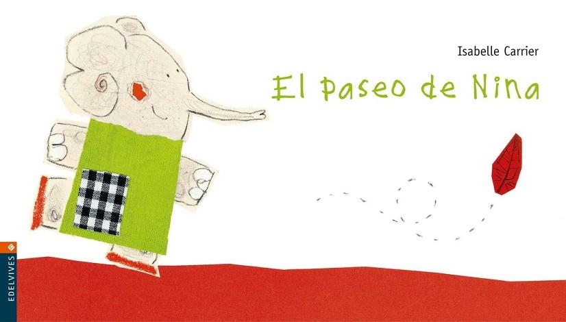 PASEO DE NINA, EL | 9788426352415 | CARRIER, ISABELLE | Llibreria Drac - Librería de Olot | Comprar libros en catalán y castellano online