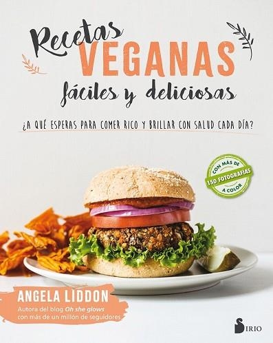 RECETAS VEGANAS FÁCILES Y DELICIOSAS | 9788417030643 | LIDDON, ANGELA | Llibreria Drac - Librería de Olot | Comprar libros en catalán y castellano online