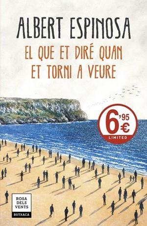 EL QUE ET DIRÉ QUAN ET TORNI A VEURE | 9788417444181 | ESPINOSA, ALBERT | Llibreria Drac - Librería de Olot | Comprar libros en catalán y castellano online