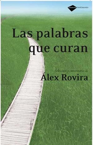 PALABRAS QUE CURAN, LAS | 9788496981126 | ROVIRA, ALEX | Llibreria Drac - Llibreria d'Olot | Comprar llibres en català i castellà online