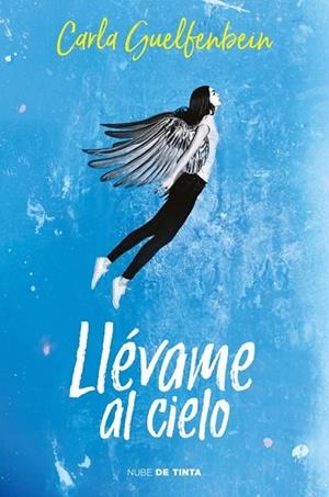 LLÉVAME AL CIELO | 9788416588664 | GUELFENBEIN, CARLA | Llibreria Drac - Librería de Olot | Comprar libros en catalán y castellano online
