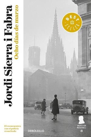 OCHO DÍAS DE MARZO (INSPECTOR MASCARELL 8) | 9788466343749 | SIERRA I FABRA, JORDI | Llibreria Drac - Librería de Olot | Comprar libros en catalán y castellano online