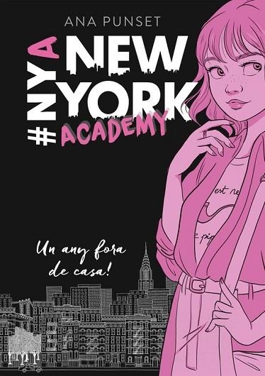 UN ANY FORA DE CASA! (NEW YORK ACADEMY 1) | 9788490439388 | PUNSET, ANA | Llibreria Drac - Llibreria d'Olot | Comprar llibres en català i castellà online