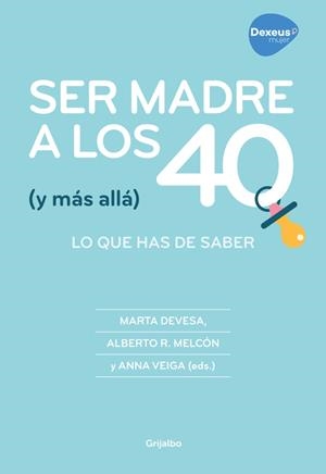 SER MADRE A LOS 40 (Y MÁS ALLÁ) | 9788416895267 | AA.DD. | Llibreria Drac - Llibreria d'Olot | Comprar llibres en català i castellà online