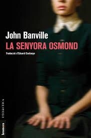 SENYORA OSMOND, LA (L'ECLECTICA 285) | 9788490267998 | BANVILLE, JOHN | Llibreria Drac - Librería de Olot | Comprar libros en catalán y castellano online