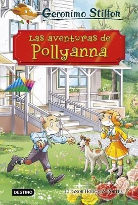 AVENTURAS DE POLLYANNA, LAS (STILTON) | 9788408187196 | STILTON, GERONIMO | Llibreria Drac - Librería de Olot | Comprar libros en catalán y castellano online