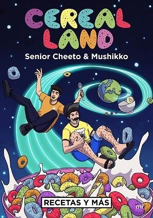 CEREAL LAND | 9788427044418 | SENIOR CHEETO;  MUSHIKKO | Llibreria Drac - Librería de Olot | Comprar libros en catalán y castellano online