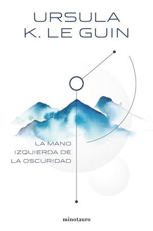 MANO IZQUIERDA DE LA OSCURIDAD, LA | 9788445005323 | LE GUIN, URSULA K. | Llibreria Drac - Librería de Olot | Comprar libros en catalán y castellano online