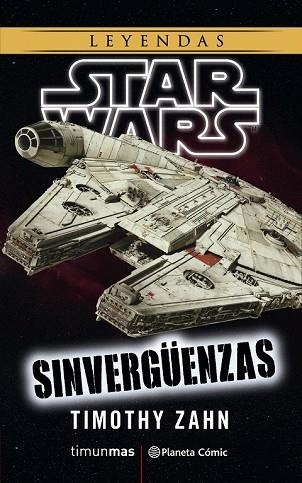 SINVERGÜENZAS (STAR WARS) | 9788491467779 | ZAHN, TIMOTHY | Llibreria Drac - Librería de Olot | Comprar libros en catalán y castellano online