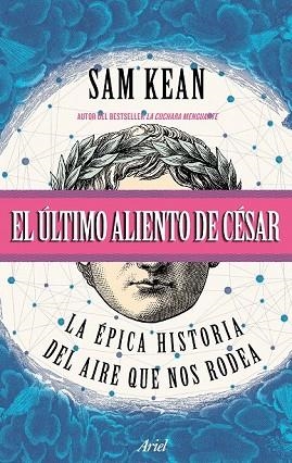 ÚLTIMO ALIENTO DE CÉSAR, EL | 9788434427716 | KEAN, SAM | Llibreria Drac - Librería de Olot | Comprar libros en catalán y castellano online