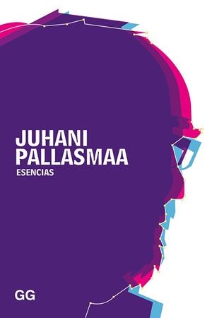 ESENCIAS | 9788425231056 | PALLASMAA, JUHANI | Llibreria Drac - Llibreria d'Olot | Comprar llibres en català i castellà online