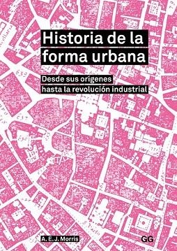 HISTORIA DE LA FORMA URBANA | 9788425230899 | MORRIS, A. E. J. | Llibreria Drac - Librería de Olot | Comprar libros en catalán y castellano online