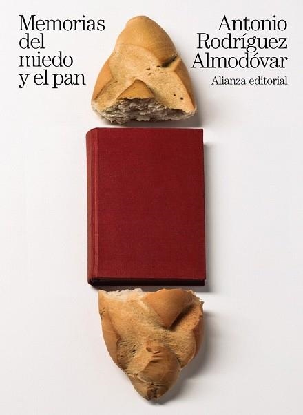 MEMORIAS DEL MIEDO Y EL PAN | 9788491811282 | RODRÍGUEZ, ANTONIO | Llibreria Drac - Librería de Olot | Comprar libros en catalán y castellano online