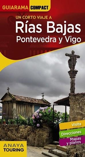 RÍAS BAJAS. PONTEVEDRA Y VIGO 2018 (GUIARAMA COMPACT) | 9788491580300 | PÉREZ, AUGUSTO | Llibreria Drac - Librería de Olot | Comprar libros en catalán y castellano online