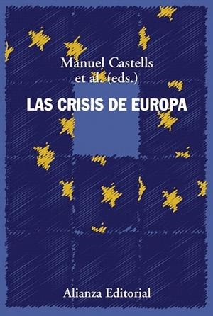 CRISIS DE EUROPA, LAS  | 9788491811367 | CASTELLS, MANUEL | Llibreria Drac - Librería de Olot | Comprar libros en catalán y castellano online