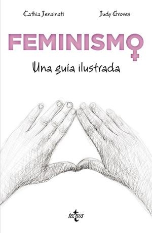 FEMINISMO (GUIA ILUSTRADA) | 9788430974023 | JENAINATI, CATHIA | Llibreria Drac - Llibreria d'Olot | Comprar llibres en català i castellà online
