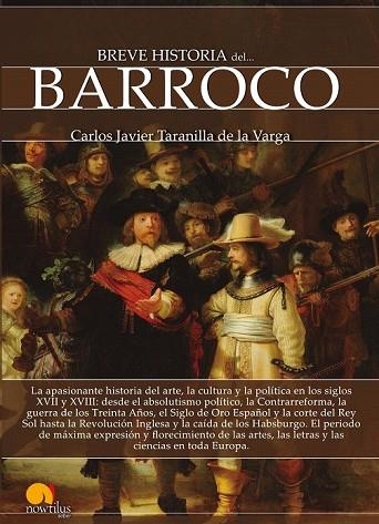 BREVE HISTORIA DEL BARROCO | 9788499679525 | TARANILLA, CARLOS JAVIER | Llibreria Drac - Librería de Olot | Comprar libros en catalán y castellano online