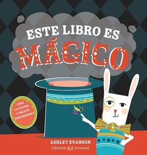 ESTE LIBRO ES MÁGICO | 9788426145239 | EVANSON, ASHLEY | Llibreria Drac - Llibreria d'Olot | Comprar llibres en català i castellà online