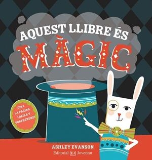AQUEST LLIBRE ÉS MÀGIC | 9788426145246 | EVANSON, ASHLEY | Llibreria Drac - Llibreria d'Olot | Comprar llibres en català i castellà online
