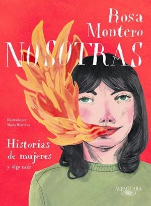 NOSOTRAS. HISTORIAS DE MUJERES Y ALGO MÁS | 9788420433349 | MONTERO, ROSA | Llibreria Drac - Librería de Olot | Comprar libros en catalán y castellano online