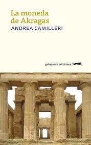 MONEDA DE AKRAGAS, LA | 9788417109516 | CAMILLERI, ANDREA | Llibreria Drac - Librería de Olot | Comprar libros en catalán y castellano online