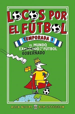 LOCOS POR EL FÚTBOL. TEMPORADA 1 | 9788416700776 | BELLOS, ALEX; LYTTLETON, BEN | Llibreria Drac - Llibreria d'Olot | Comprar llibres en català i castellà online