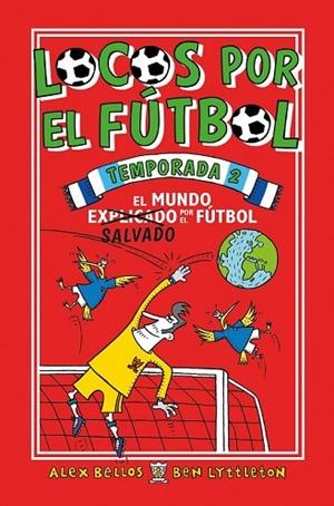 LOCOS POR EL FÚTBOL. TEMPORADA 2 | 9788417092733 | BELLOS, ALEX; LYTTLETON, BEN | Llibreria Drac - Llibreria d'Olot | Comprar llibres en català i castellà online